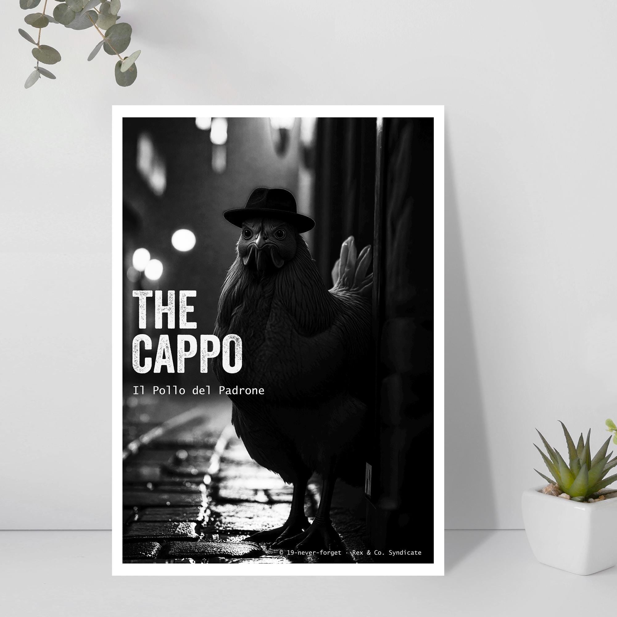 The Cappo Poster | Chicken in Fedora Art | Mafia Animal Print | Funny Gangster Wall Decor
